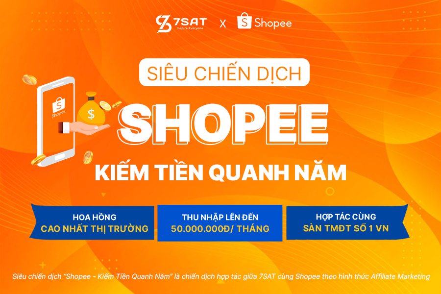 Siêu Chiến Dịch Shopee - Kiếm Tiền Quanh Năm